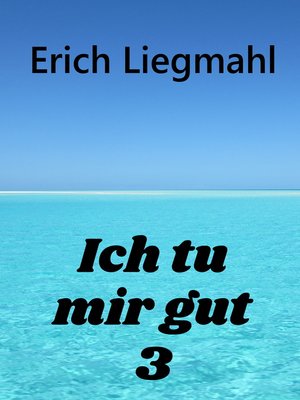 cover image of Ich tu mir gut 3